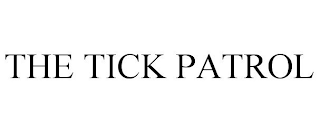 THE TICK PATROL
