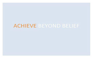 ACHIEVE BEYOND BELIEF