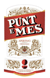 PUNT E MES ANTICA RICETTA DI VERMOUTH PREGIATO APERITIVO ORIGINALE 1786 PRODOTTO D'ITALIA TORINO UN PUNTO DI VERMOUTH E MEZZO DI AMARO SI BEVE FREDDO