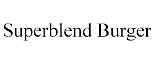 SUPERBLEND BURGER