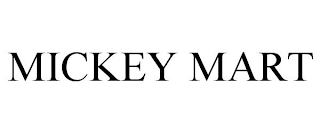 MICKEY MART