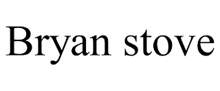 BRYAN STOVE