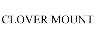 CLOVER MOUNT