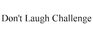 DON'T LAUGH CHALLENGE