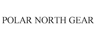 POLAR NORTH GEAR