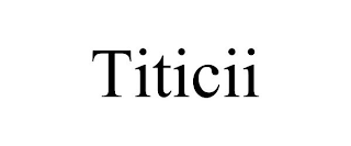 TITICII