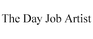 THE DAY JOB ARTIST
