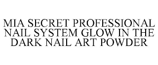 MIA SECRET PROFESSIONAL NAIL SYSTEM GLOW IN THE DARK NAIL ART POWDER