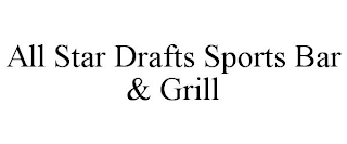 ALL STAR DRAFTS SPORTS BAR & GRILL