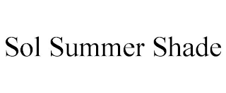 SOL SUMMER SHADE