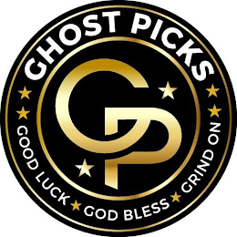 GP GHOST PICKS, GOOD LUCK, GOD BLESS, GRIND ON