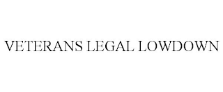 VETERANS LEGAL LOWDOWN