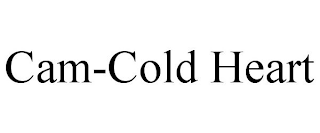 CAM-COLD HEART