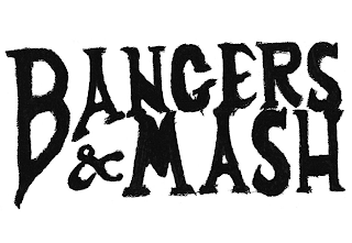 BANGERS & MASH