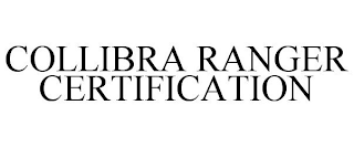 COLLIBRA RANGER CERTIFICATION