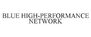 BLUE HIGH-PERFORMANCE NETWORK