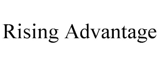 RISING ADVANTAGE