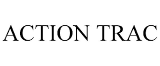 ACTION TRAC