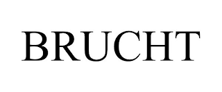 BRUCHT