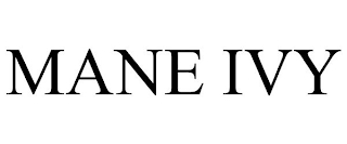 MANE IVY