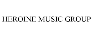 HEROINE MUSIC GROUP