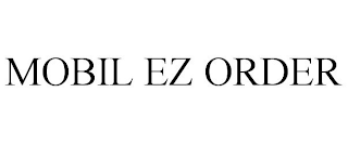 MOBIL EZ ORDER