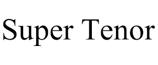 SUPER TENOR