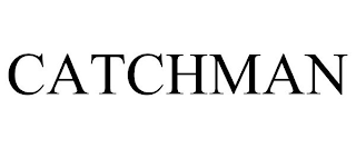 CATCHMAN