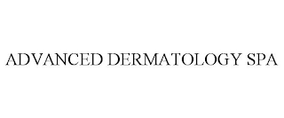 ADVANCED DERMATOLOGY SPA