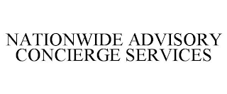 NATIONWIDE ADVISORY CONCIERGE SERVICES