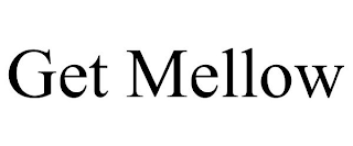 GET MELLOW
