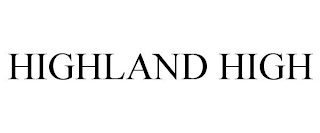 HIGHLAND HIGH