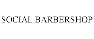 SOCIAL BARBERSHOP
