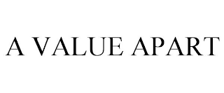 A VALUE APART