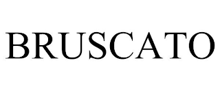 BRUSCATO