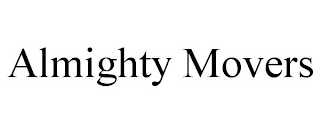 ALMIGHTY MOVERS