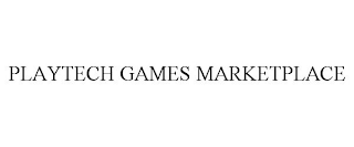 PLAYTECH GAMES MARKETPLACE