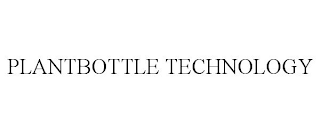 PLANTBOTTLE TECHNOLOGY