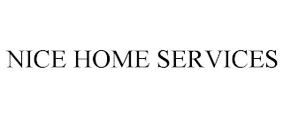 NICE HOME SERVICES