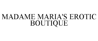 MADAME MARIA'S EROTIC BOUTIQUE