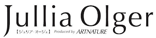 JULLIA OLGER PRODUCED BY ARTNATURE