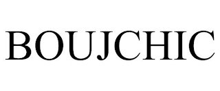 BOUJCHIC