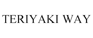 TERIYAKI WAY