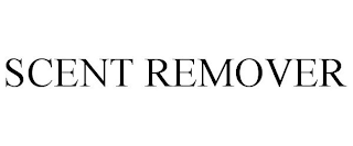 SCENT REMOVER