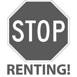 STOP RENTING!