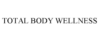 TOTAL BODY WELLNESS