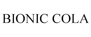 BIONIC COLA