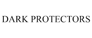 DARK PROTECTORS