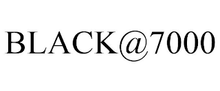 BLACK@7000