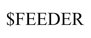 $FEEDER